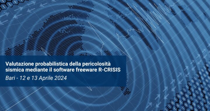 Corso di Formazione: “Valutazione probabilistica della pericolosità sismica mediante il software freeware R-CRISIS”