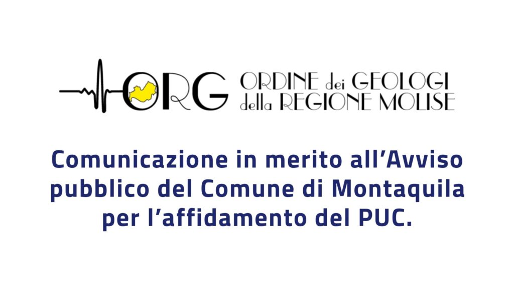 Comunicazione in merito all’Avviso pubblico del Comune di Montaquila per l’affidamento del PUC.