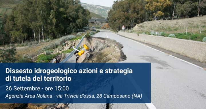 Convegno – Dissesto idrogeologico azioni e strategia di tutela del territorio