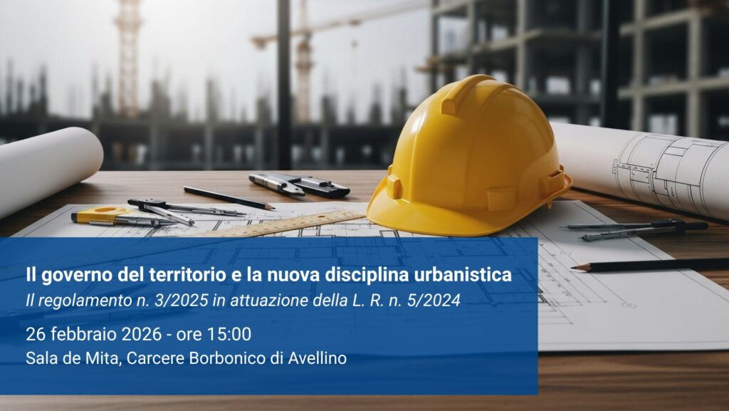 Seminario – Il governo del territorio e la nuova disciplina urbanistica