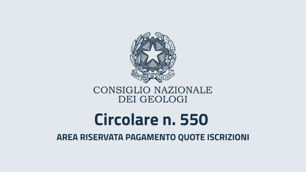 Circolare n. 550 – Consiglio Nazionale dei Geologi